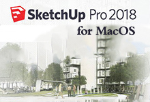 SketchUp Pro 2018 v18.0.16975 for Mac 多语言注册版 - 建筑草图设计软件-龙软天下