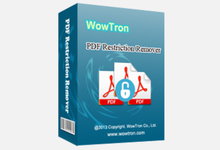 WowTron PDF Restriction Remover 1.1.1 注册版附注册码-PDF编辑打印限制去除-龙软天下