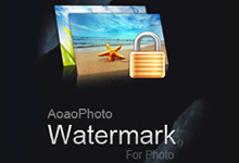 AoaoPhoto Watermark v8.7 注册版+Key 图像水印工具-龙软天下