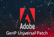 AdobeGenP v3.4.12 Reddit 最新Adobe全系列产品激活工具 - 支持2019-2024版本-龙软天下